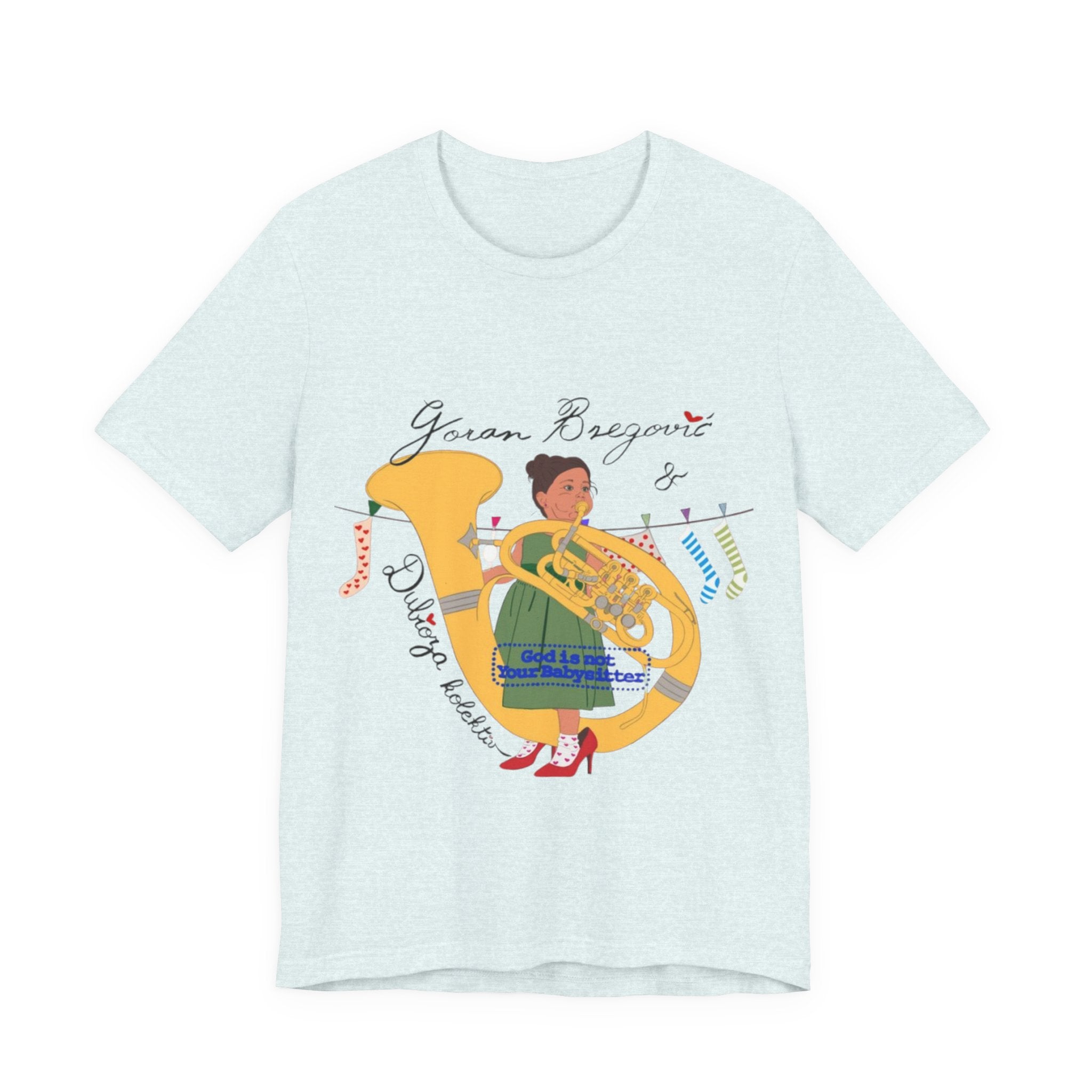 Goran Bregović x Dubioza Kolektiv "God Is Not Your Babysitter" T-Shirt